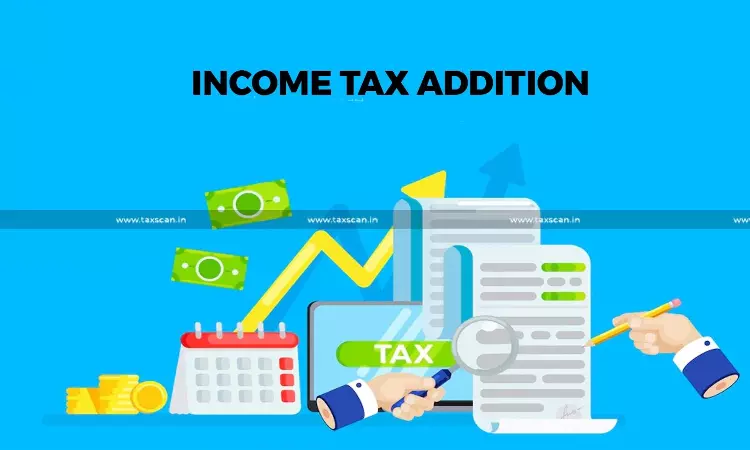 Income Tax - Addition - Taxpayer -  days Delay - taxscan