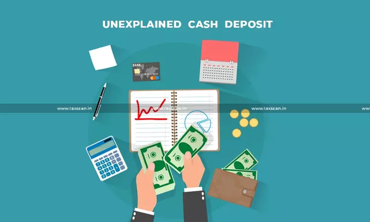 Income Tax Officer - Unexplained - Cash - Deposits - Taxscan Income Tax Officer - Unexplained - Cash - Deposits - Taxscan
