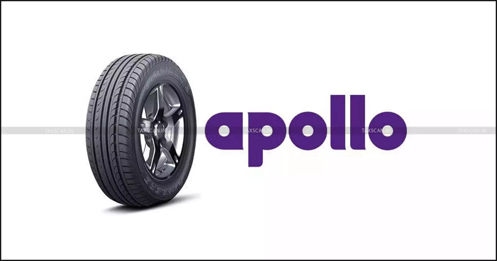 No Fraud in Apollo Tyres’ Supply of Tyres, Tubes & Flaps as “Composite Supply” upon Voluntary Payment of Higher Tax: Madras HC [Read Order]