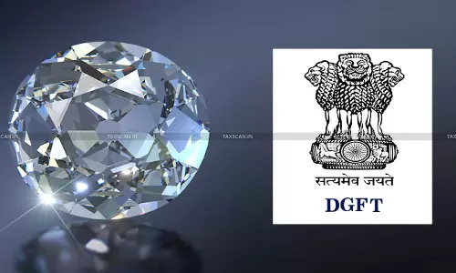 DGFT Exempts Diamond Imprest Authorisation Imports from IGST, Duties & Compensation Cess [Read Circular]