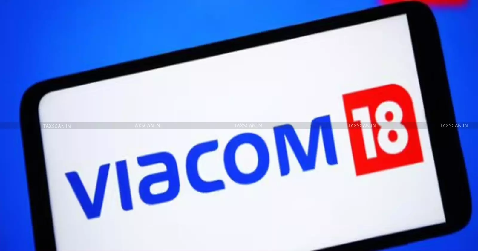 Relief for Viacom 18 Media: ITAT Rules AO Made Adequate Inquiry on ₹195.32 Cr Depreciation of Goodwill, Quashes PCIT’s Revision [Read Order]
