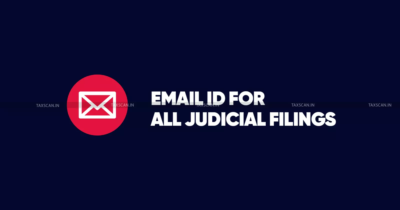 ITAT Delhi Announces Dedicated Email ID for All Judicial Filings; to be Effective Immediately ITAT Delhi Announces Dedicated Email ID for All Judicial Filings; to be Effective Immediately