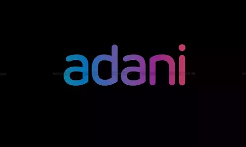 Adani Group hiring LLB Graduates - Taxscan