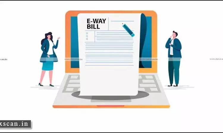 Mere Non-Filling of Part-B of E-Way Bill due to Technical Glitch cannot attract GST Penalty without Intent to Evade Tax: Allahabad HC [Read Order]