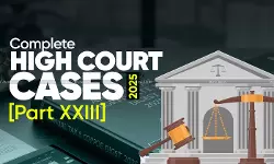 Annual Tax Digest 2025: High Court Cases [Part XXIII] - taxscan