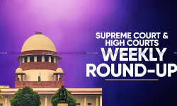 Supreme Court - High Court - Weekly Round Up - Supreme Court weekly Round Up -  High Court weekly Round Up - taxscan