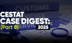 Annual Customs, Excise and Service Tax Case Digest: CESTAT Rulings 2025 (Part 8)