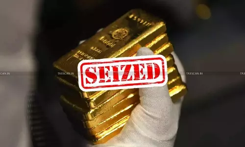 Customs Duty on Gold: Delhi HC Upholds Mandate u/s 110(2) of Customs Act, Directs Release of Seized Gold Due to Non-Issuance of SCN [Read Order]