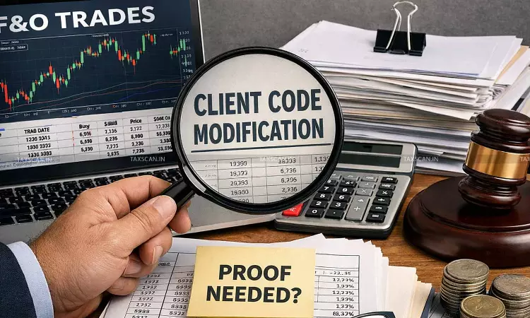 Client Code Modification in F&O Transactions Allegations Need Transaction-Level Proof: ITAT Remands ₹1.33 Cr Income Addition Matter [Read Order]