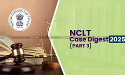 Corporate Law Case Digest: Key NCLT Rulings of 2025 [Part 3]