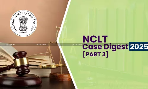 Corporate Law Case Digest: Key NCLT Rulings of 2025 [Part 3]