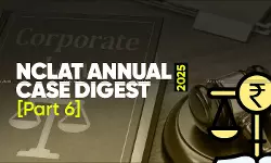 Annual Corporate Law Case Digests : NCLAT Rulings of 2025 (Part 6)