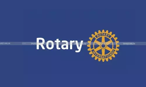 400 Days Delay in Filing 10AB Held Bona Fide: ITAT Restores Rotary Club Trust’s 12AB & 80G Applications [Read Order]