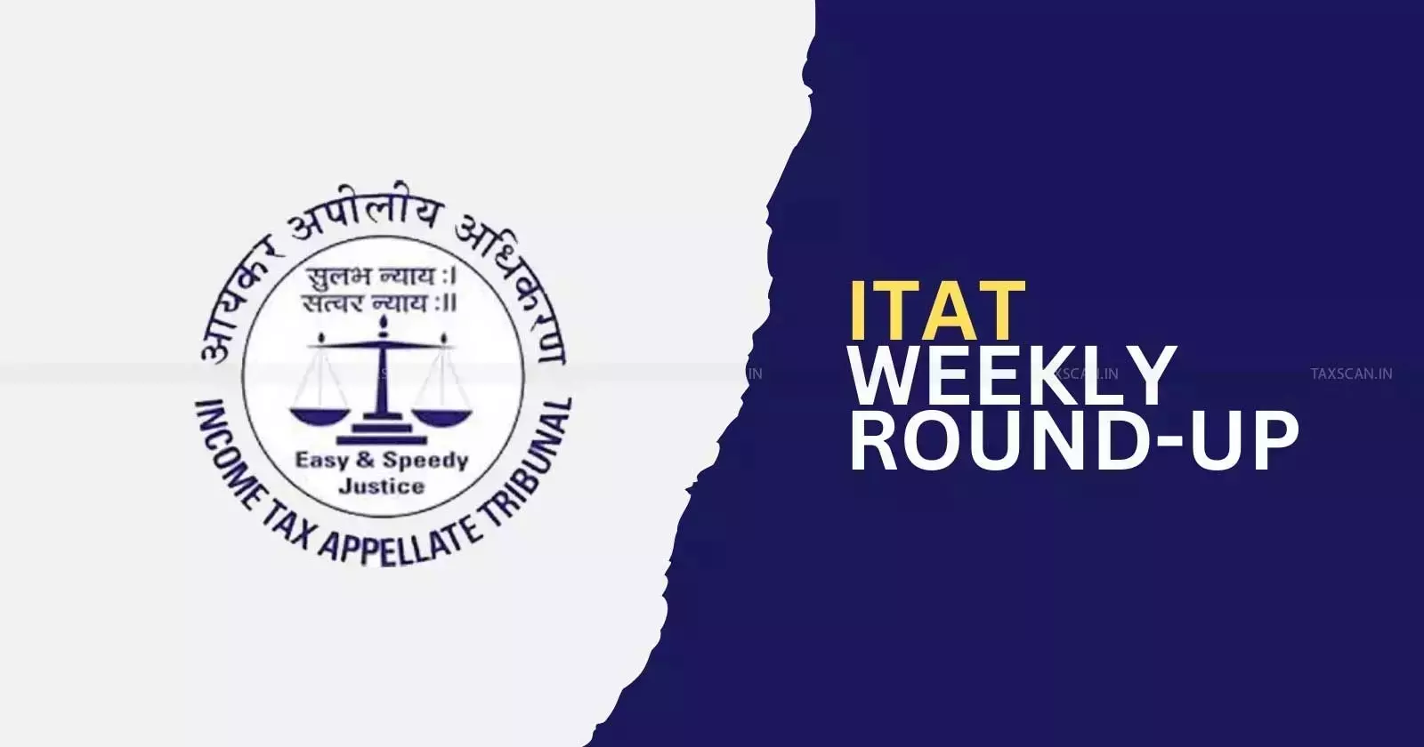 ITAT Weekly Round-up ITAT Weekly Round-up
