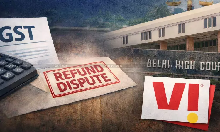 Wrong State GST Payment Leads to ₹10.91 Lakh Refund Dispute: Delhi HC Directs Vodafone Idea to avail Statutory Appeal [Read Order]