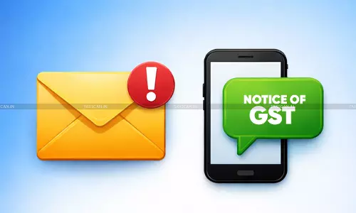 ‘Possibility’ of Email/SMS Notice of GST order Not Conclusive: Calcutta HC orders Fresh Consideration [Read Order]