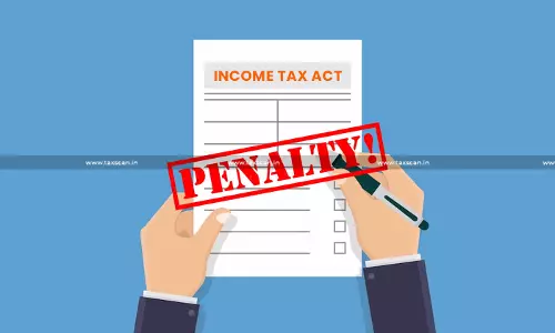 Penalty under Income Tax cannot be Sustained Independently when Additions are Deleted: ITAT [Read Order]