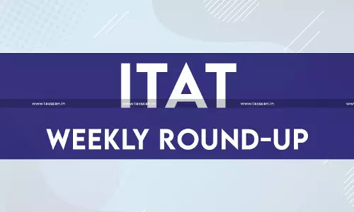 ITAT Weekly Round-up