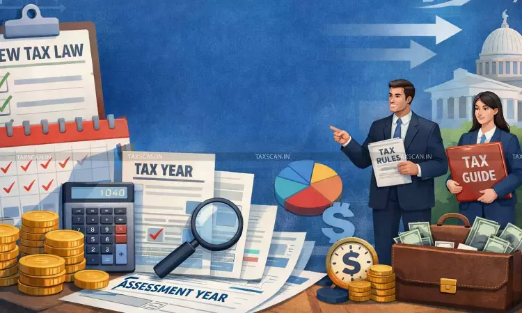 Tax Year’ Replaces ‘Assessment Year’ Under New Income Tax Act - taxscan