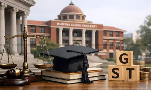 Mahatma Gandhi University is ‘Non-Profit Trust as a Charitable Institute’ and not ‘Body Corporate’: CESTAT holds no Service Tax Liability under RCM [Read Order]
