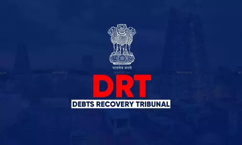 DRT Cannot Bypass DRAT & High Court Directions: DRAT Sets Aside Order, Directs Adjudication of Counter-Claim of Company [Read Order]