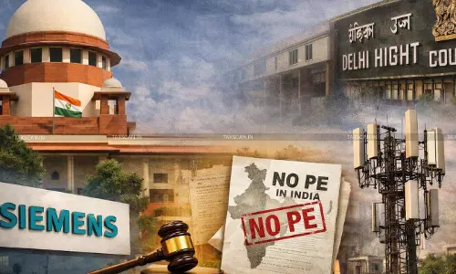 Supreme Court Refuses to Interfere with Delhi HC Ruling Holding Siemens Mobile Had No PE in India [Read Order]