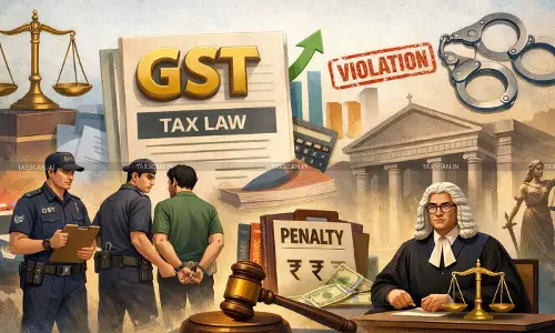 Understanding Offences and Penalties under GST: Key Provisions, Enforcement Powers and Judicial View