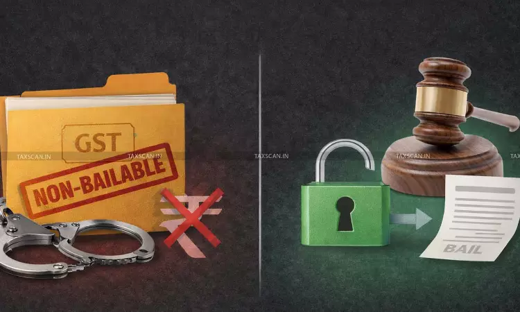 Deposit of ₹5 Crore Cannot Convert Non-Bailable GST Offence into Bailable - taxscan Deposit of ₹5 Crore Cannot Convert Non-Bailable GST Offence into Bailable - taxscan