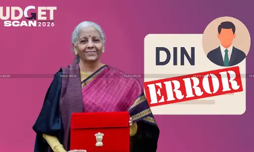 Budget 2026: Income Tax Assessments Not to be Invalidated for DIN Errors, New Section Added [Read Finance Bill 2026]