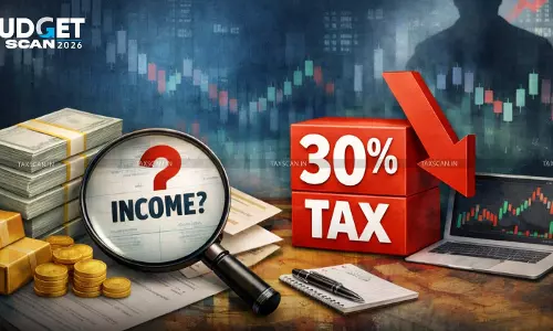 Budget 2026 - Proposes 30% - Tax Rate - Unexplained Income - Including Cash Credits - Investments - taxscan Budget 2026 - Proposes 30% - Tax Rate - Unexplained Income - Including Cash Credits - Investments - taxscan