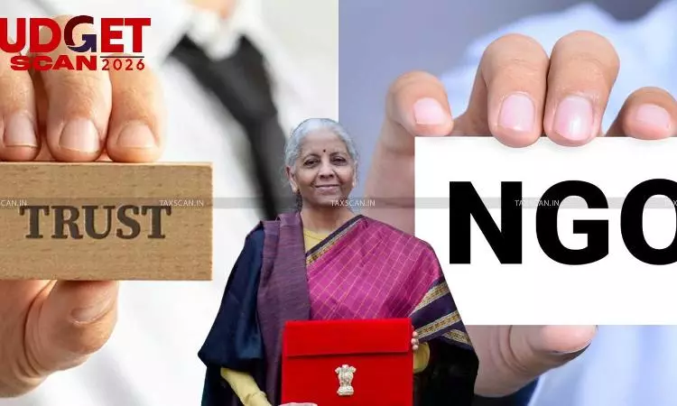 Budget 2026: Know the Complete Taxation and Compliance Changes of Trusts and NGOs [Read Finance Bill 2026]