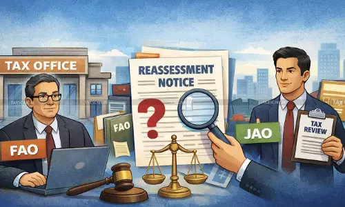 FAO or JAO? Who Can Issue Income Tax Reassessment Notice: Full Explanation