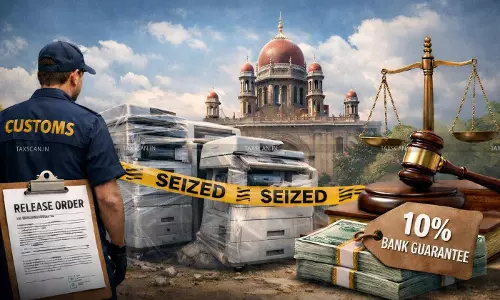 Seizure - Second - Hand Digital Multifunction - Machines Telangana HC - orders release - Duty Payment and 10% - Bank Guarantee - taxscan