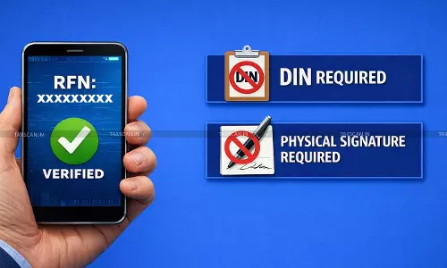 RFN Number Alone Satisfies Authentication Requirement, DIN/Physical Signature Not Essential: AP HC - Taxscan