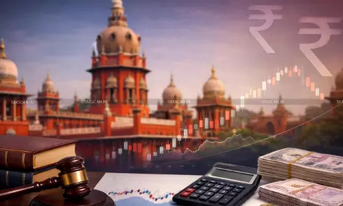 Madras HC Allows Deduction u/s 37 of Compensation Paid for Exchange Rate Fluctuation as Business Expenditure [Read Order]