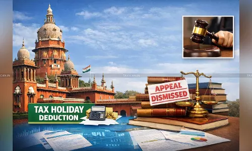 Madras HC Dismisses Departments Appeal on Tax Holiday Deduction Computation u/s 80IA and 80HHC - Taxscan