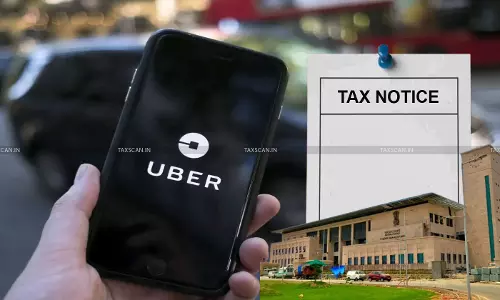 AP HC quashes Combined Tax Notice against Uber India; Directs authorities to Issue Separate Notices for each FY [Read Order]