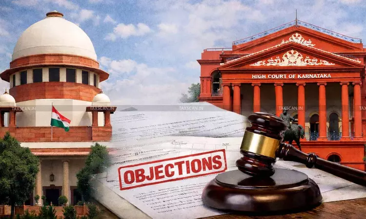Reassessment Invalid If AO fails to Dispose Objections by Speaking Order: Supreme Court Refuses to Interfere With Karnataka HC Order [Read Order]