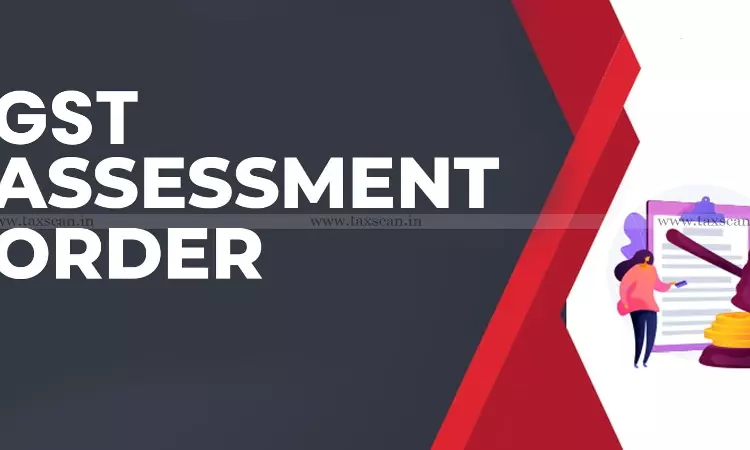 Madras HC Quashes GST Assessment Orders Passed Against Deceased, Declares Them Non-Est in Law [ Read Order]