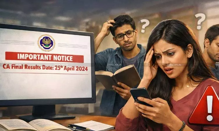 ICAI advises CA students to wait for official announcement of exam result date and avoid speculation - Taxscan ICAI advises CA students to wait for official announcement of exam result date and avoid speculation - Taxscan