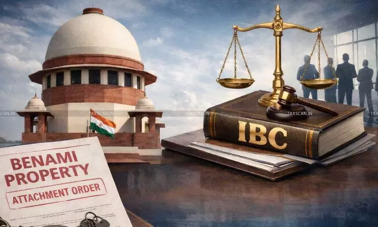 Benami Attachment Orders  Challenged NCLT IBC Supreme Court