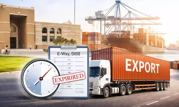 Penalty for Expiry of E-way Bill of Exported Goods Not Enforceable: Gujarat High Court [Read Order]