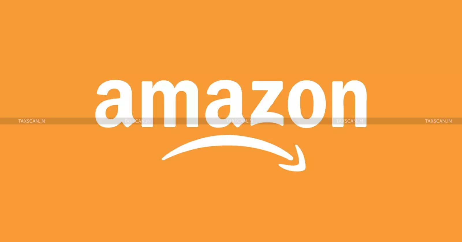 CA, MBA Vacancy Amazon - Taxscan