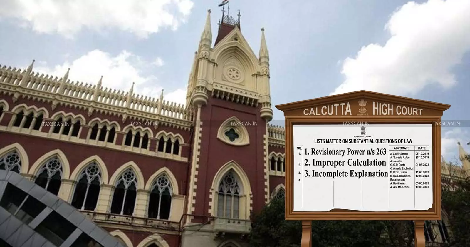 Calcutta HC lists matter on Substantial Questions of Law including Revisionary Power u/s 263, Improper Calculation and Incomplete Explanation