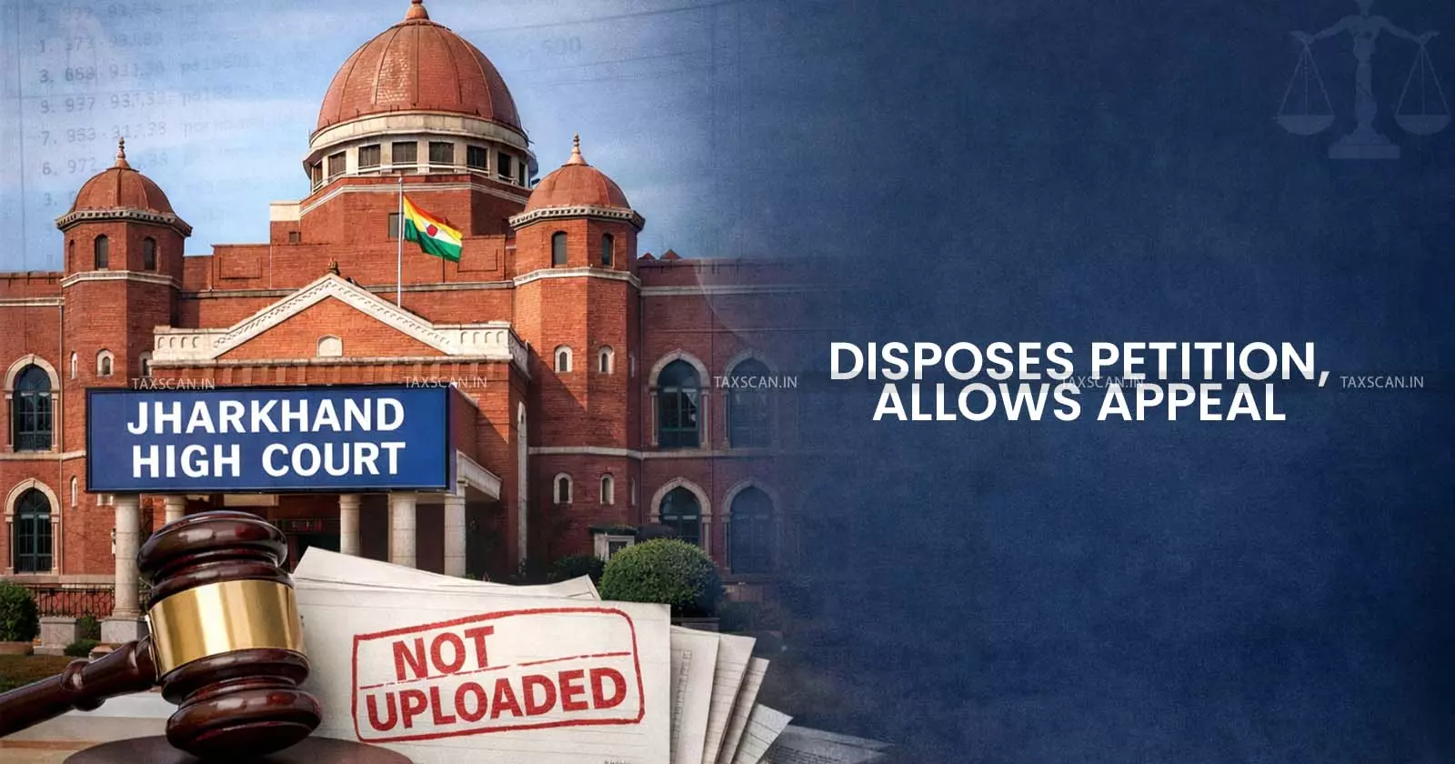 Jharkhand High Court allows appeal as income tax order was not properly served -  Taxscan