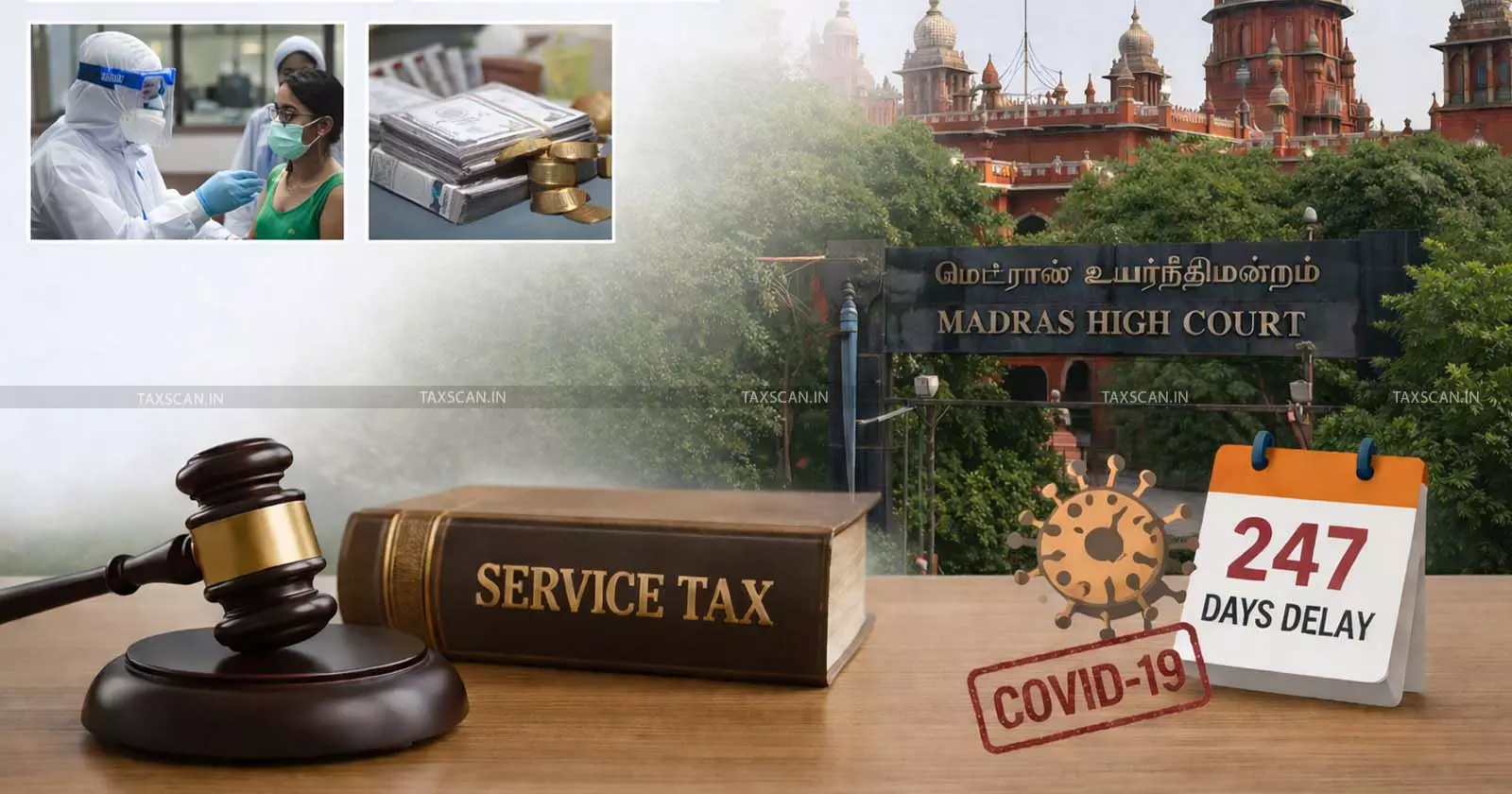 Madras HC Excuses 247-Day COVID-Linked Delay, Restores Appeal in ₹7.5 Lakh Service Tax Case [Read Order]