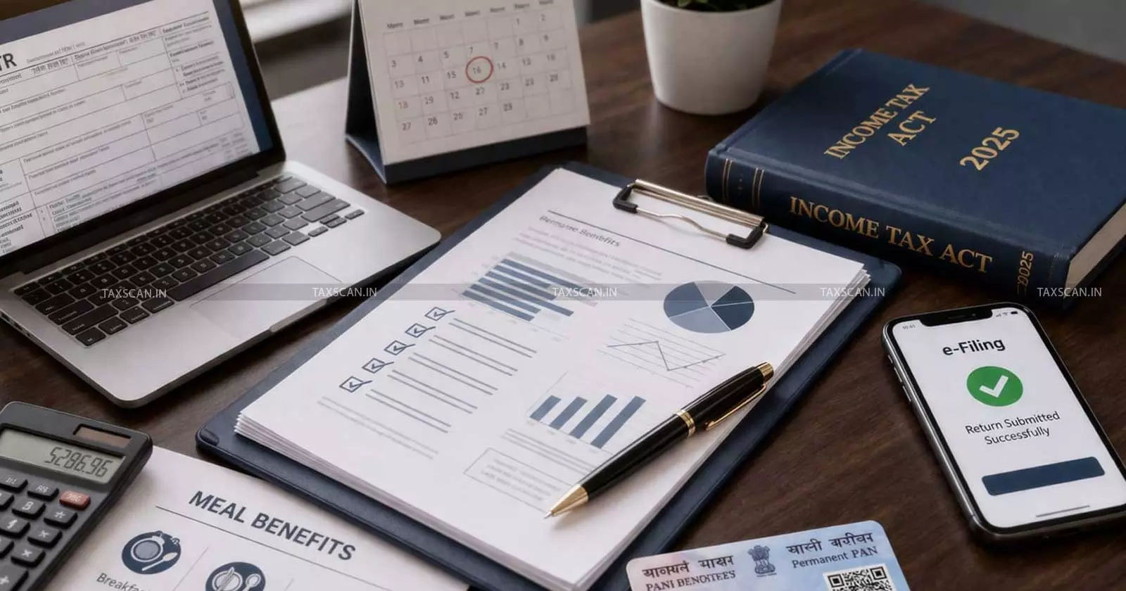 Income Tax Act 2025: Key Compliance Changes in Meal Benefits, ITR Filing & PAN Rules - Taxscan