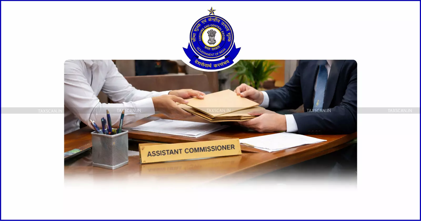 CBIC Orders Immediate Transfers 37 Assistant Commissioners Across Meerut Zone - Taxscan