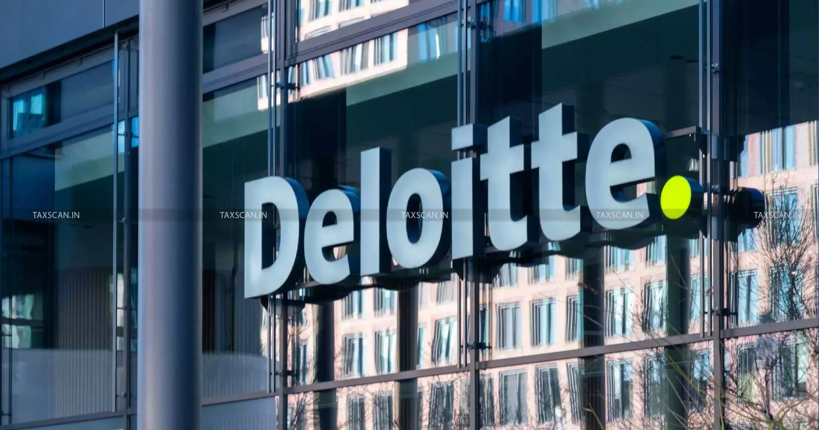 Deloitte CA jobs - Taxscan Deloitte CA jobs - Taxscan