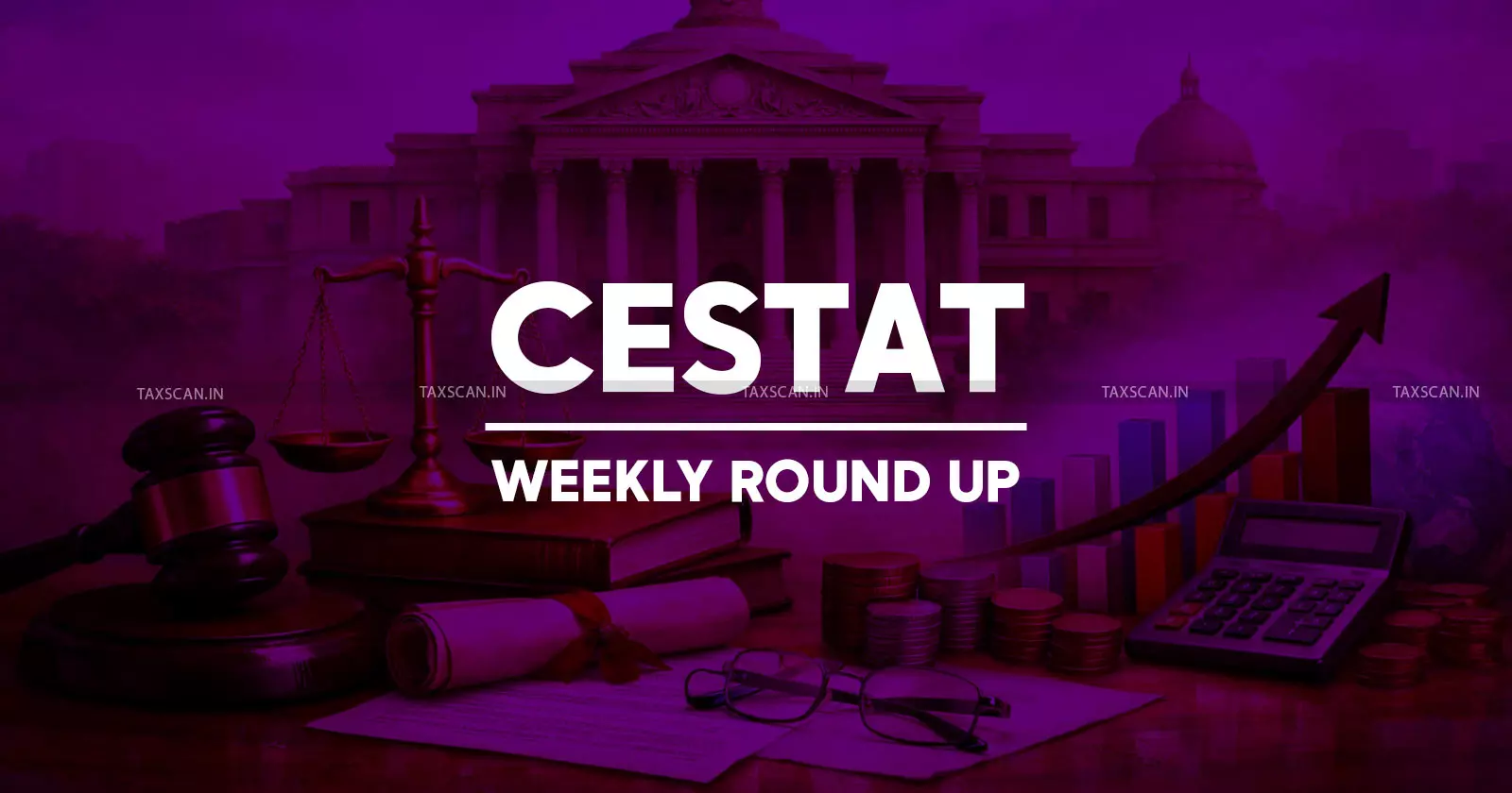 CESTAT weekly roundup of GST and customs case law updates in India - Taxscan CESTAT weekly roundup of GST and customs case law updates in India - Taxscan